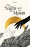 [The Night & Its Moon 01] • The Night & Its Moon